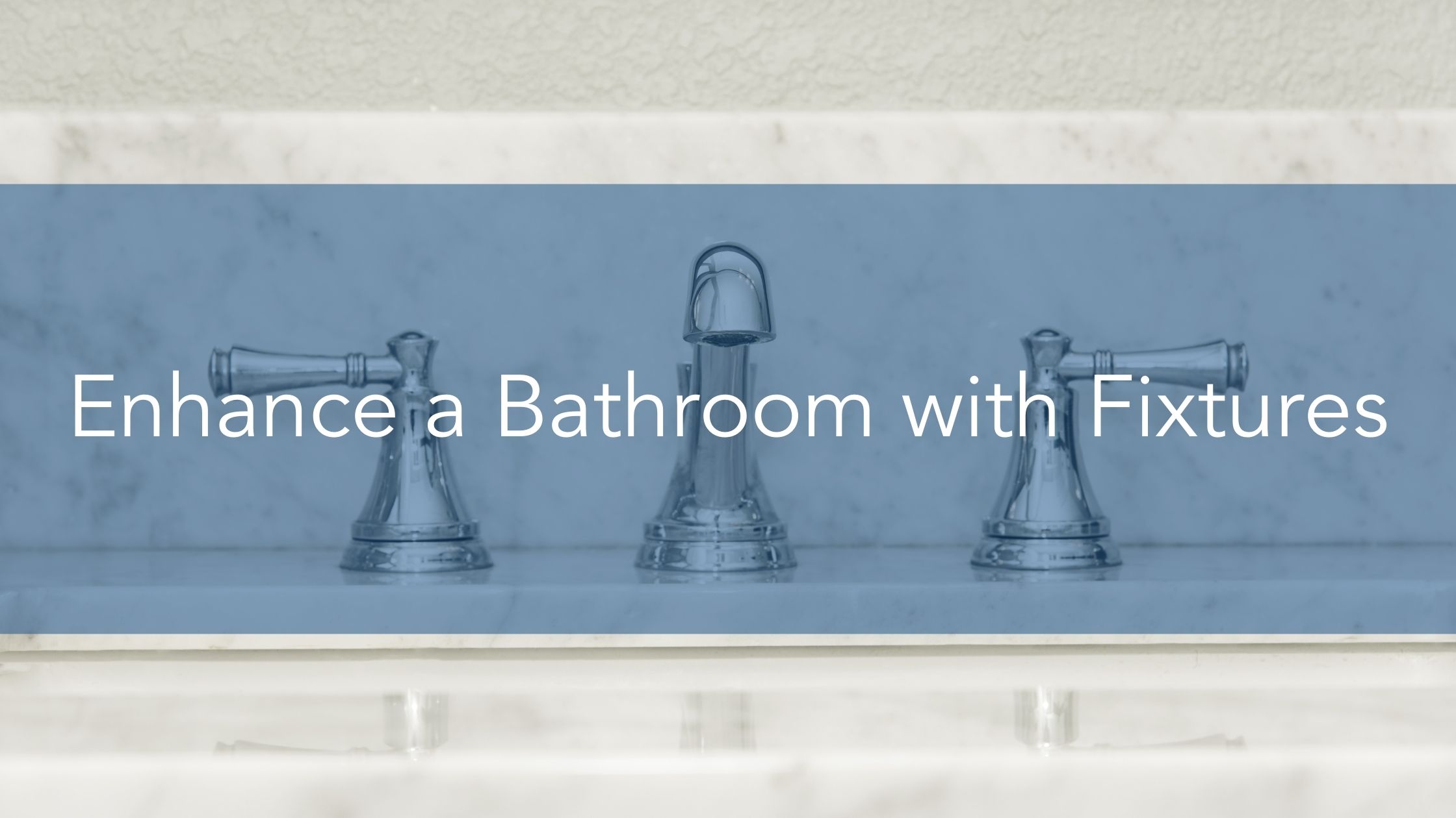 https://handymanconnection.com/wp-content/uploads/2022/01/Enhance-a-Bathroom-with-Fixtures.jpg