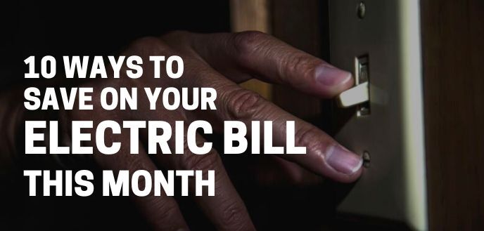 https://handymanconnection.com/wp-content/uploads/2021/05/10-ways-to-save-on-your-electric-bill.jpg