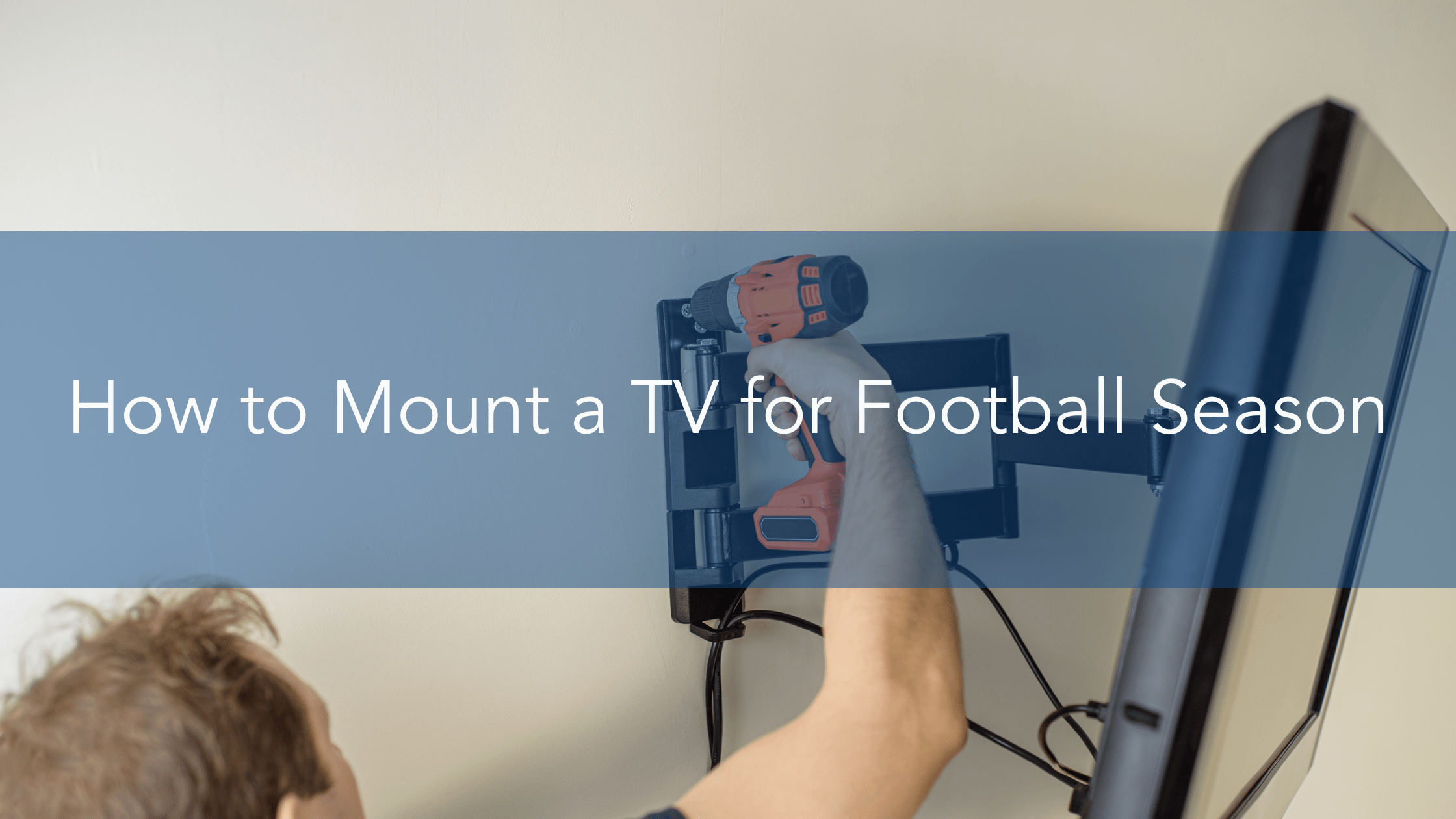 https://handymanconnection.com/wp-content/uploads/2022/09/How-to-Mount-a-TV.png